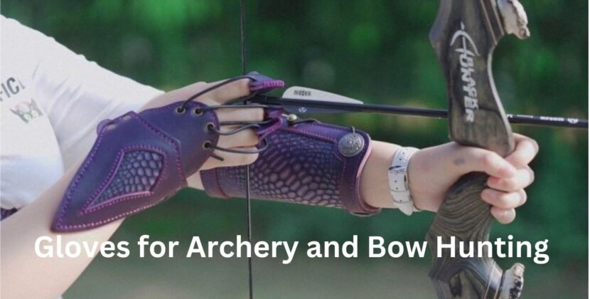 Choosing the right gloves for archery and bow hunting